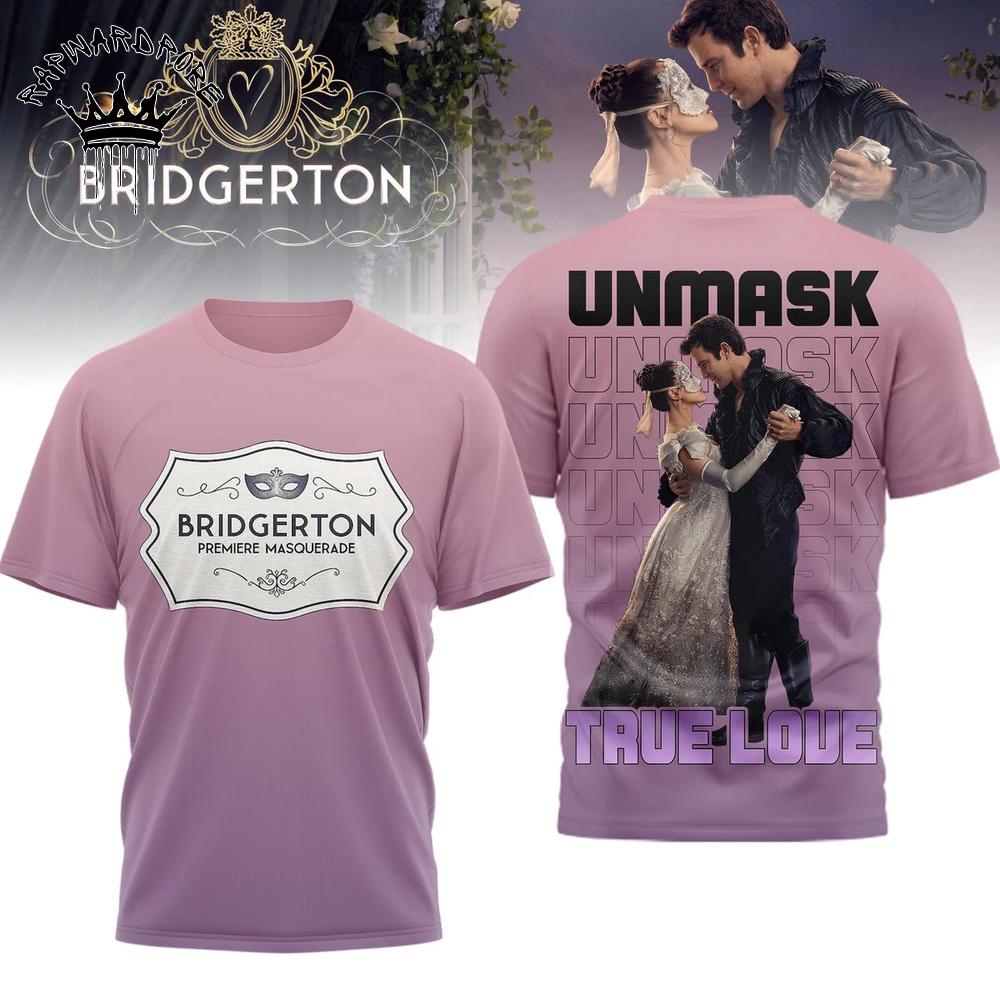 Bridgerton Unmask True Love Romantic Series Fan T-Shirt